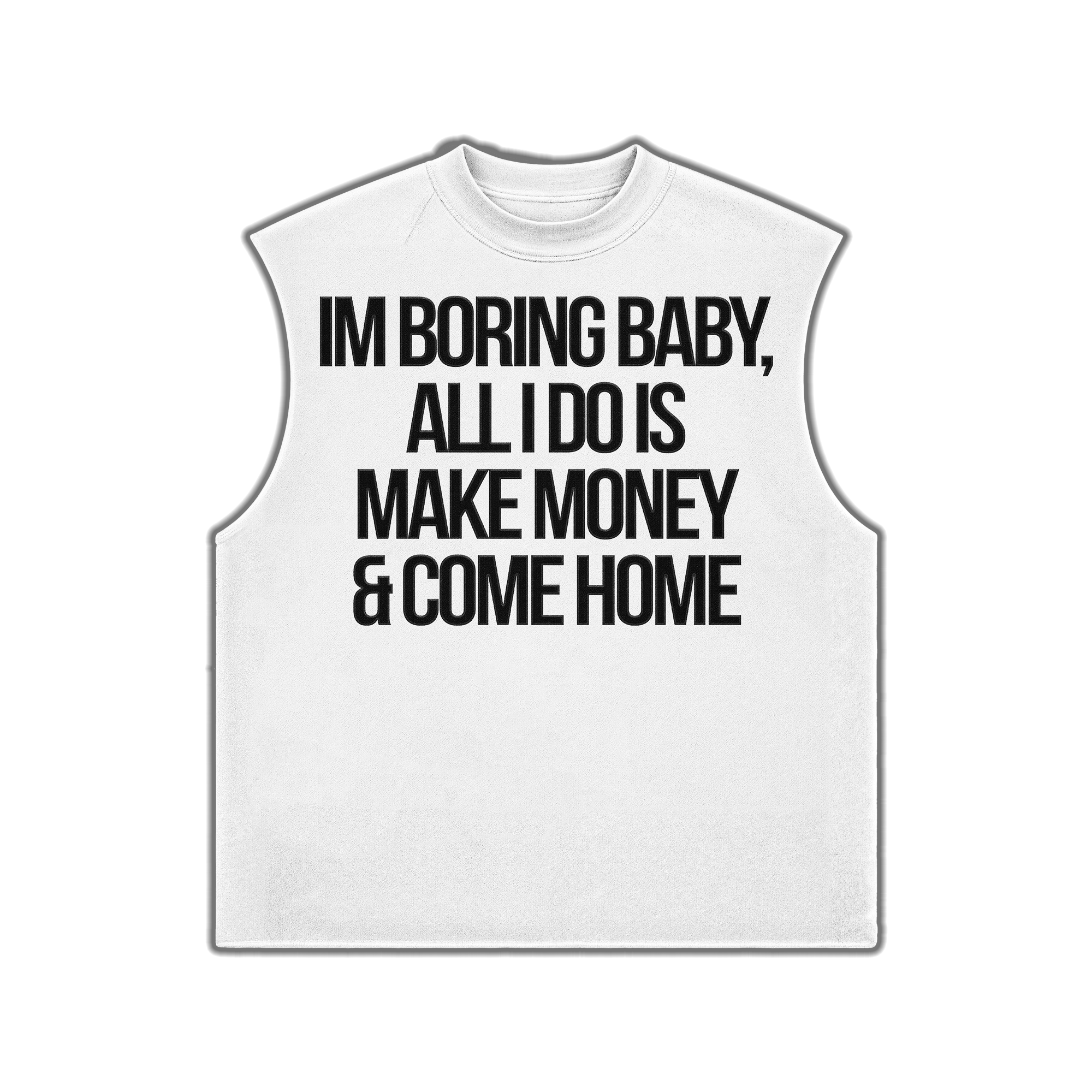 IM BORING BABY